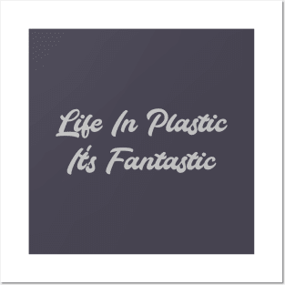 Life in Plastic, silver Posters and Art